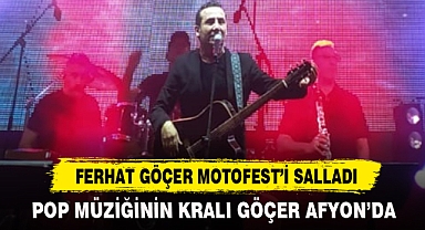 FERHAT GÖÇER MOTOFEST'İ SALLADI
