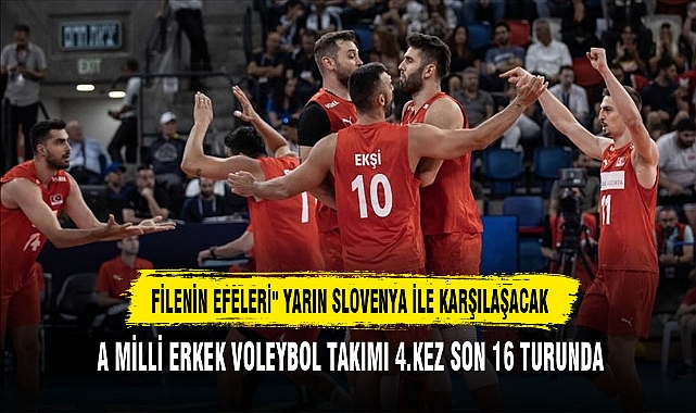 FİLENİN EFELERİ" YARIN SLOVENYA İLE KARŞILAŞACAK