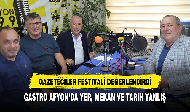 GASTRO AFYON’DA YER, MEKAN VE TARİH YANLIŞ