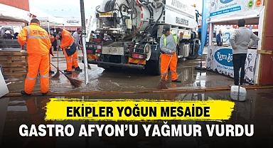 GASTRO AFYON’U YAĞMUR VURDU