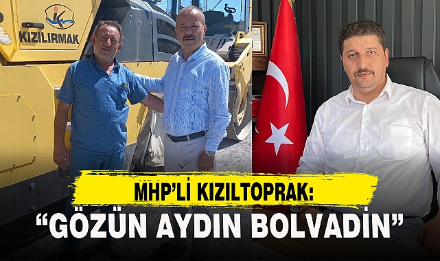 "GÖZÜN AYDIN BOLVADİN"