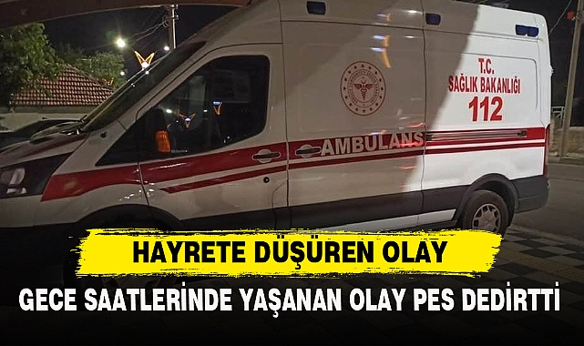 HAYRETE DÜŞÜREN OLAY