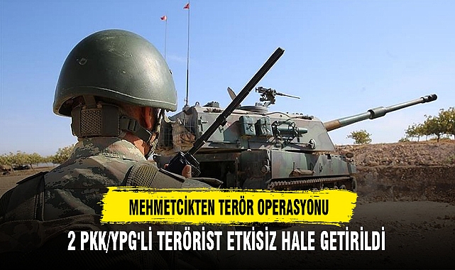MEHMETCİKTEN TERÖR OPERASYONU