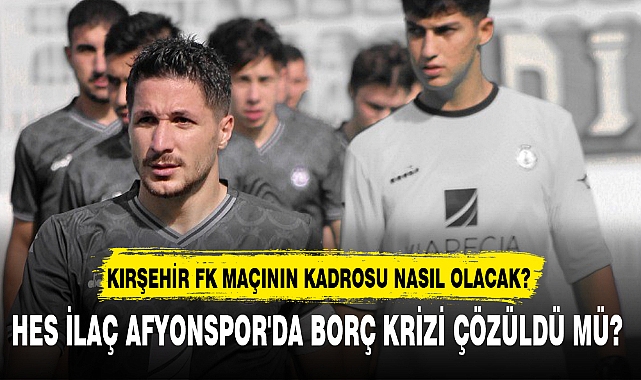 HES İLAÇ AFYONSPOR'DA BORÇ KRİZİ ÇÖZÜLDÜ MÜ?
