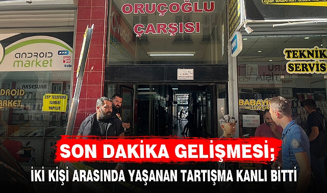 AFYON'DA İKİ KİŞİ ARASINDAKİ TARTIŞMA KANLI BİTTİ