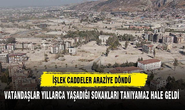 İŞLEK CADDELER ARAZİYE DÖNDÜ