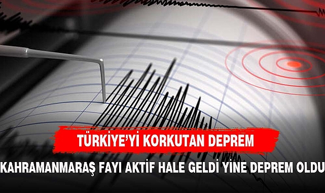 KAHRAMANMARAŞ'TA KORKUTAN DEPREMLER DEVAM EDİYOR