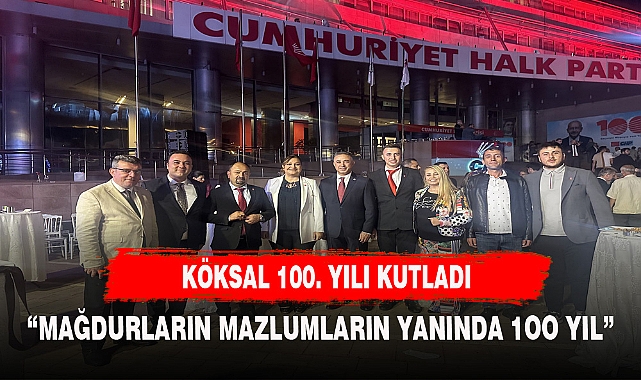 KÖKSAL 100. YIL KUTLAMALARINA KATILDI