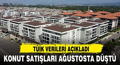 KONUT SATIŞLARI AĞUSTOSTA DÜŞTÜ