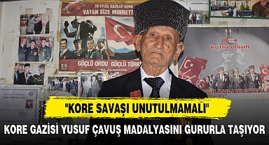 KORE GAZİSİ YUSUF ÇAVUŞ MADALYASINI GURURLA TAŞIYOR