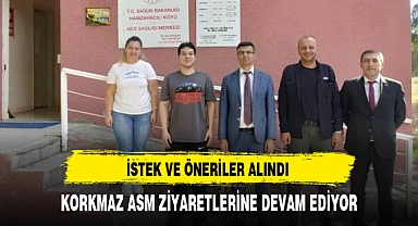 KORKMAZ ASM ZİYARETLERİNE DEVAM EDİYOR