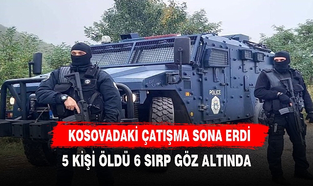 KOSOVA'DA KAN GÖVDEYİ GÖTÜRDÜ 5 KİŞİ ÖLDÜ 6 SIRP GÖZALTINDA