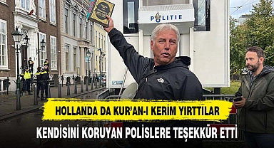 KUR'AN-I KERİM'İ YIRTTI POLİS KORUMAYA ALDI