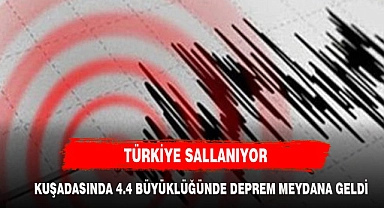 KUŞADASINDA DEPREM MEYDANA GELDİ