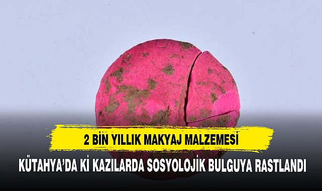 KÜTAHYA YAPILAN KAZILARDA ÇOK İLGİNÇ BİR ŞEY BULUNDU
