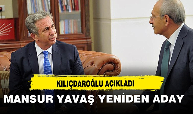 MANSUR YAVAŞ YENİDEN ADAY