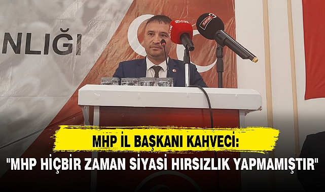 "MHP HİÇBİR ZAMAN SİYASİ HIRSIZLIK YAPMAMIŞTIR"