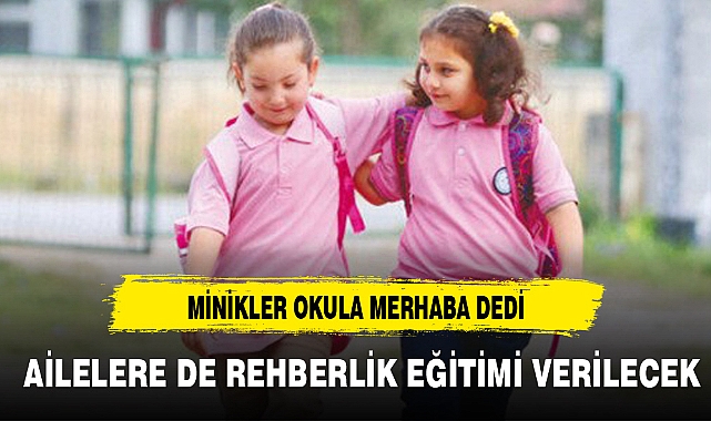 MİNİKLER OKULA BAŞLADI