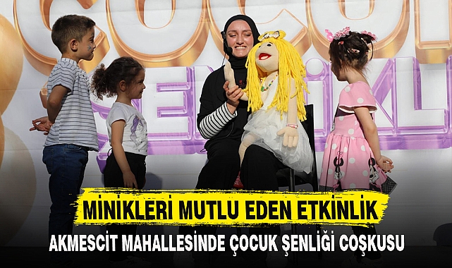 MİNİKLERİ MUTLU EDEN ETKİNLİK
