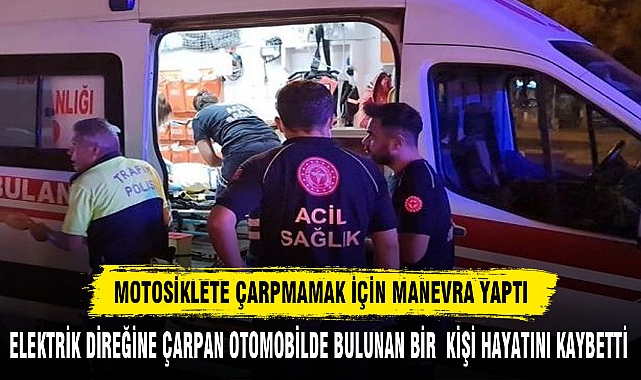 MOTOSİKLETE ÇARPMAMAK İÇİN MANEVRA YAPTI