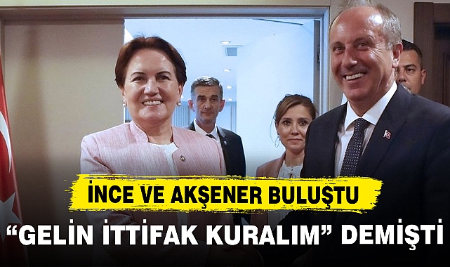 Muharrem İnce'den Meral Akşener'e ziyaret
