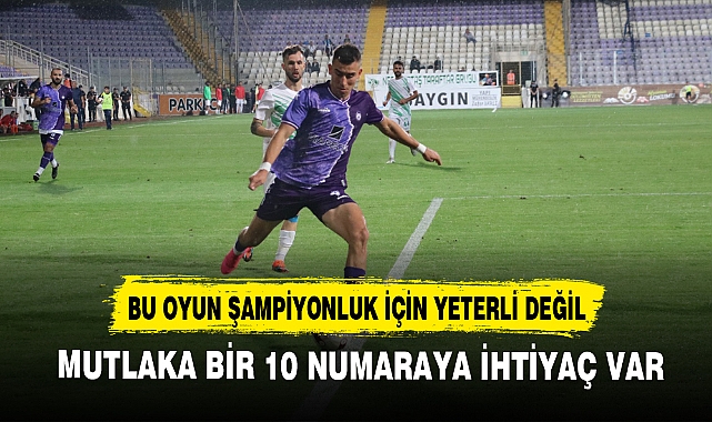 MUTLAKA BİR 10 NUMARAYA İHTİYAÇ VAR