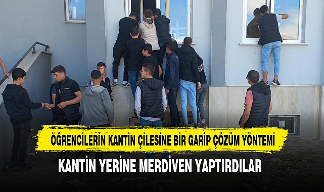 ÖĞRENCİLERİN KANTİN ÇİLESİNE BİR GARİP ÇÖZÜM YÖNTEMİ