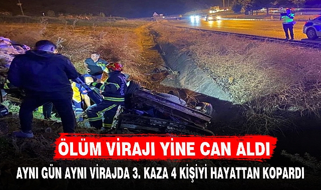 ÖLÜM VİRAJI YİNE CAN ALDI