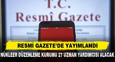 RESMİ GAZETE’DE YAYIMLANDI
