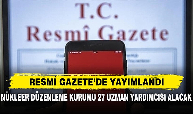 RESMİ GAZETE’DE YAYIMLANDI