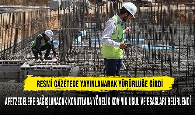 RESMİ GAZETEDE YAYINLANARAK YÜRÜRLÜĞE GİRDİ
