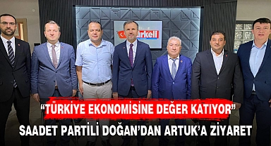 SAADET PARTİLİ DOĞAN'DAN ARTUK'A ZİYARET