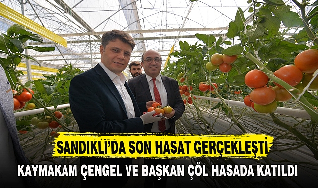 SANDIKLI’DA SON HASAT GERÇEKLEŞTİ