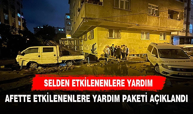 SELDEN ETKİLENENLERE YAPILACAK YARDIM MİKTARI BELLİ OLDU