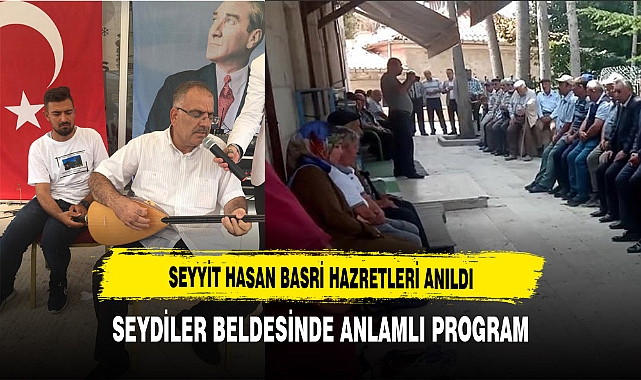 SEYYİT HASAN BASRİ HAZRETLERİ ANILDI
