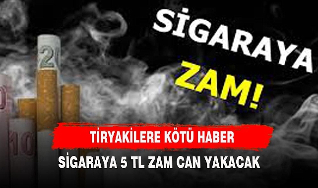 SİGARAYA DEV ZAM