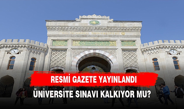 SINAVLAR KALKTI PEKİ ÜNİVERSİTE SINAVI SENEYE OLACAK MI?