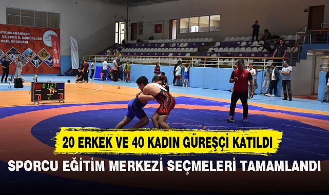 SPORCU EĞİTİM MERKEZİ SEÇMELERİ TAMAMLANDI
