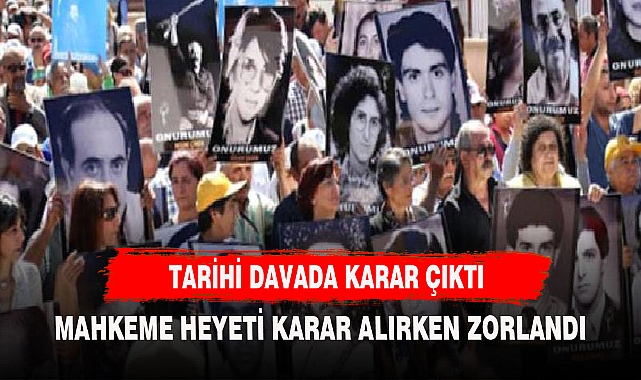 TARİHİ DAVADA KARAR ÇIKTI