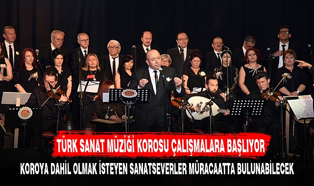 TÜRK SANAT MÜZİĞİ KOROSU ÇALIŞMALARA BAŞLIYOR