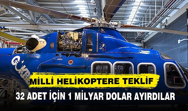 Türkiye'nin milli helikopteri Gökbey'e 1 milyar dolar teklif