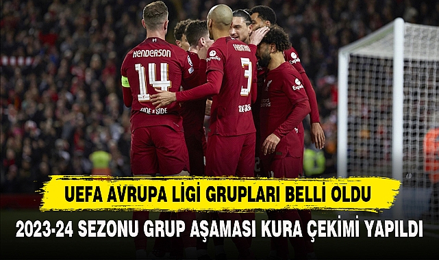 UEFA AVRUPA LİGİ GRUPLARI BELLİ OLDU