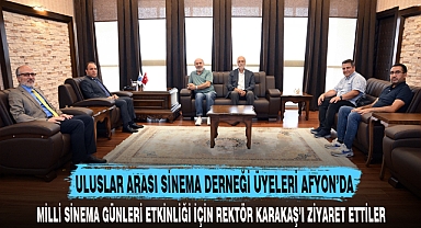 ULUSLAR ARASI SİNEMA DERNEĞİ ÜYELERİ AFYON’DA