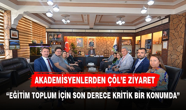 ÜNİVERSİTE HOCALARINDAN  BAŞKAN ÇÖL'E ZİYARET