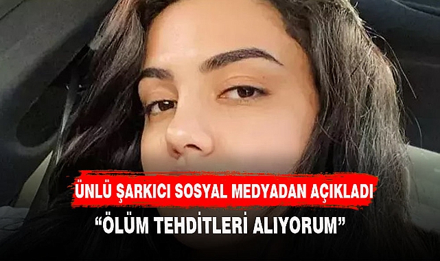 ÜNLÜ ŞARKICIYA ÖLÜM TEHDİTLERİNİN ARDI ARKASI KESİLMİYOR