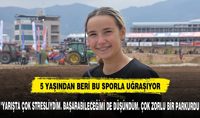 "ÇOK ZORLU BİR PARKURDU"