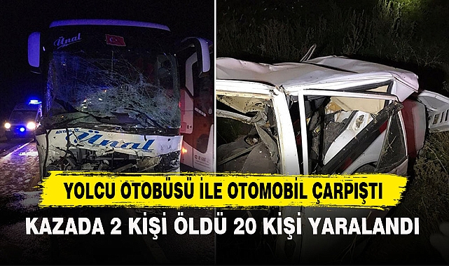 YOLCU OTOBÜSÜ İLE OTOMOBİL ÇARPIŞTI