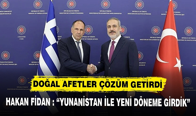 YUNANİSTAN İLE YENİ DÖNEM