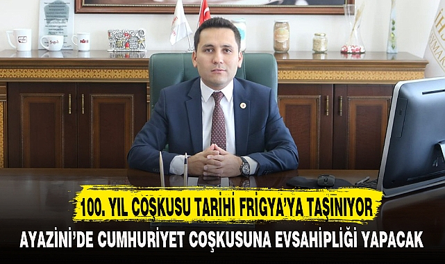 100. YIL COŞKUSU TARİHİ FRİGYA’YA TAŞINIYOR