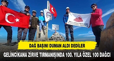 100. YILDA YİNE DAĞ BAŞLARI DUMANLI